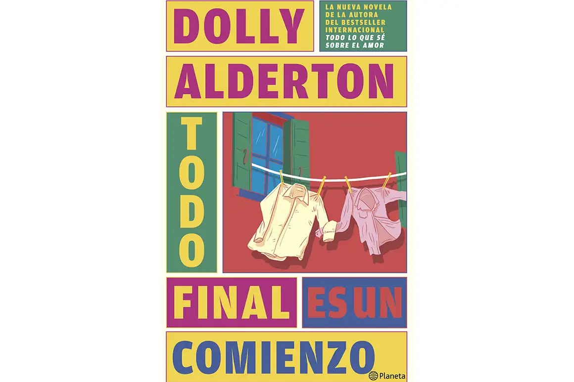 ‘Todo final es un comienzo’, Dolly Alderton