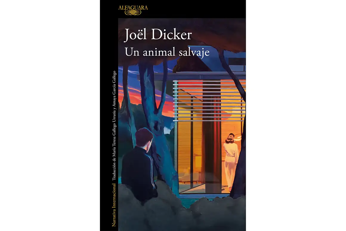 'Un animal salvaje’, Joël Dicker 